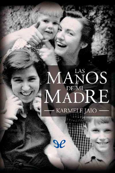 libro gratis Las manos de mi madre