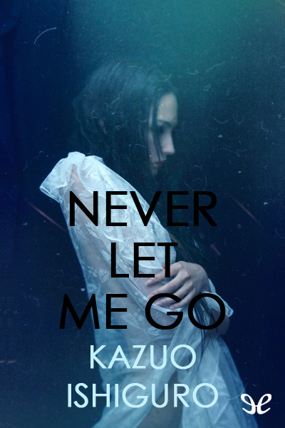 libro gratis Never Let Me Go