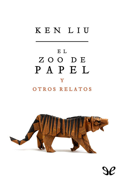 libro gratis El zoo de papel y otros relatos