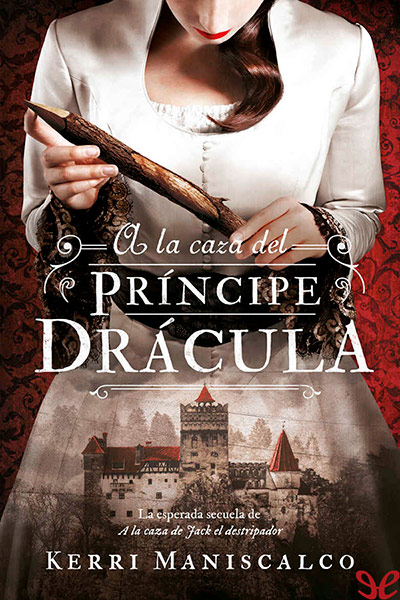 descargar libro A la caza del Príncipe Drácula