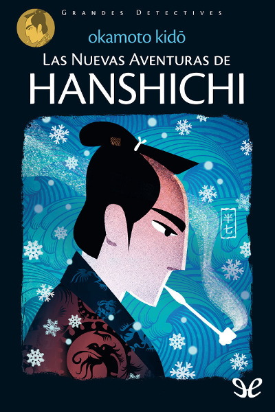 descargar libro Las nuevas aventuras de Hanshichi