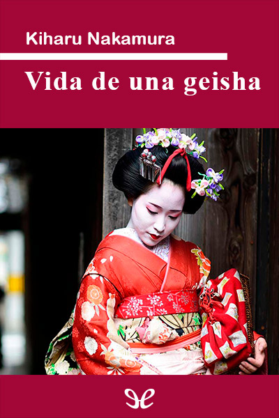 descargar libro Kiharu: Vida de una Geisha