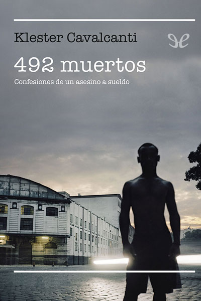 descargar libro 492 muertos. Confesiones de un asesino a sueldo