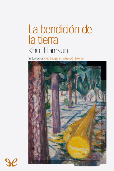 descargar libro La bendición de la tierra (trad. Kirsti Baggethun)