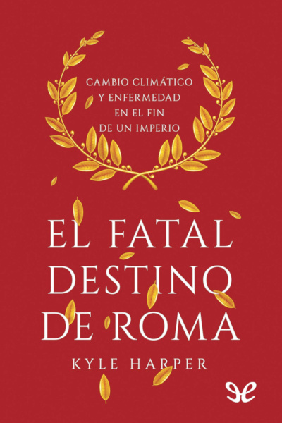 descargar libro El fatal destino de Roma