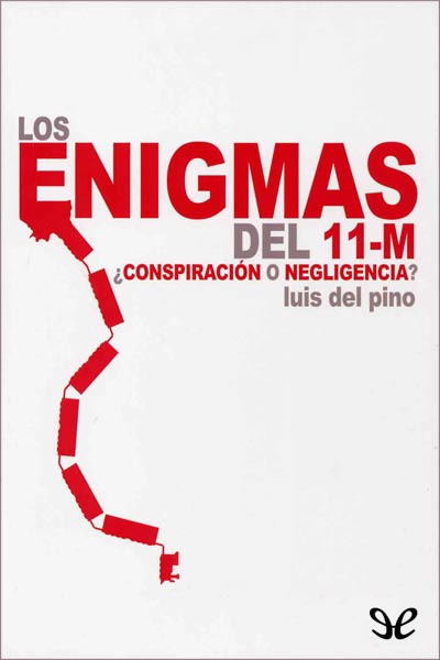 descargar libro Los enigmas del 11-M ¿Conspiración o negligencia?