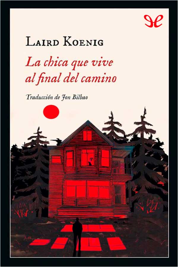 descargar libro La chica que vive al final del camino