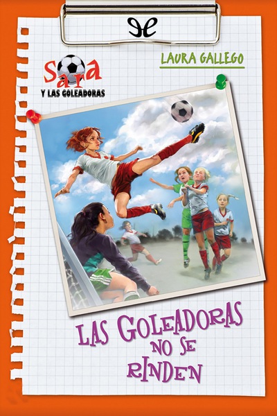 descargar libro Las Goleadoras no se rinden (Ilustr. Alicia Guillén)