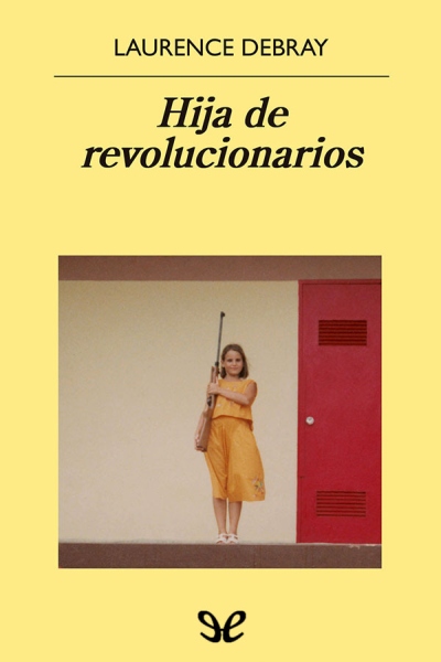 descargar libro Hija de revolucionarios