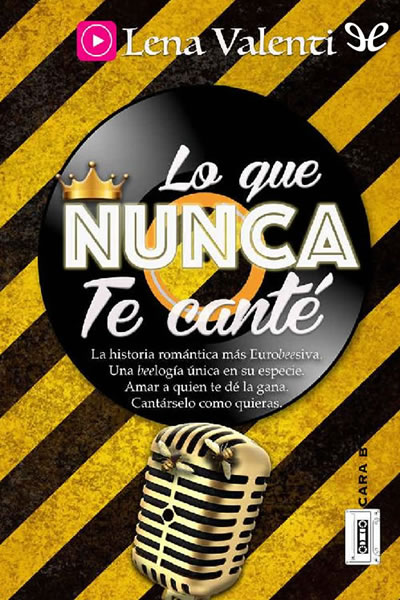 descargar libro Lo que nunca te canté. Cara B