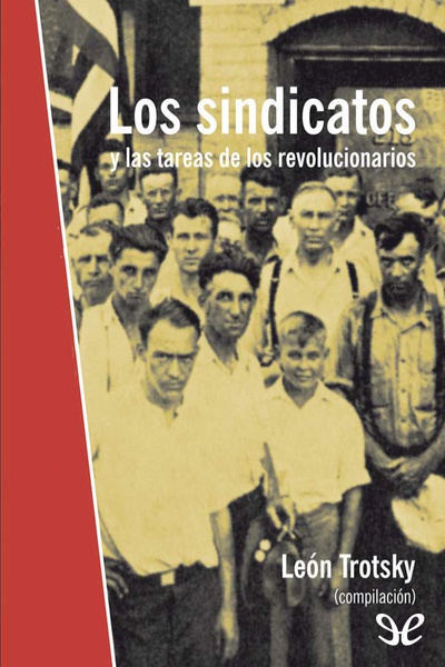 descargar libro Los sindicatos y las tareas de los revolucionarios