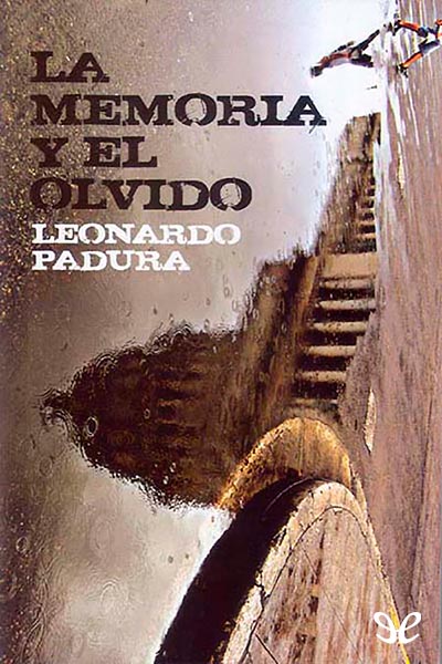 descargar libro La memoria y el olvido