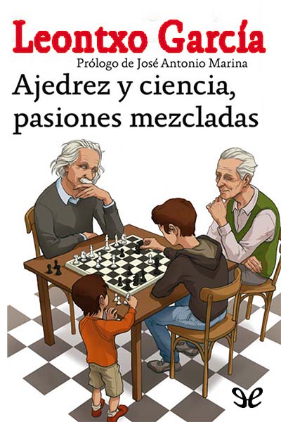 descargar libro Ajedrez y ciencia, pasiones mezcladas