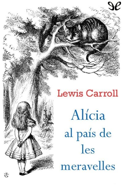 descargar libro Alícia al país de les meravelles (il. John Tenniel)