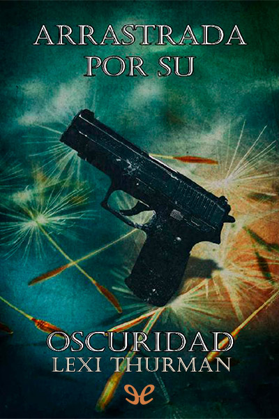 libro gratis Arrastrada por su oscuridad