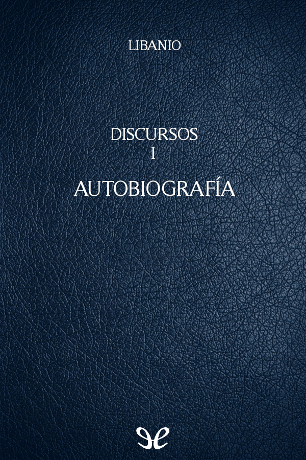 Discursos I. Autobiografía gratis en epub