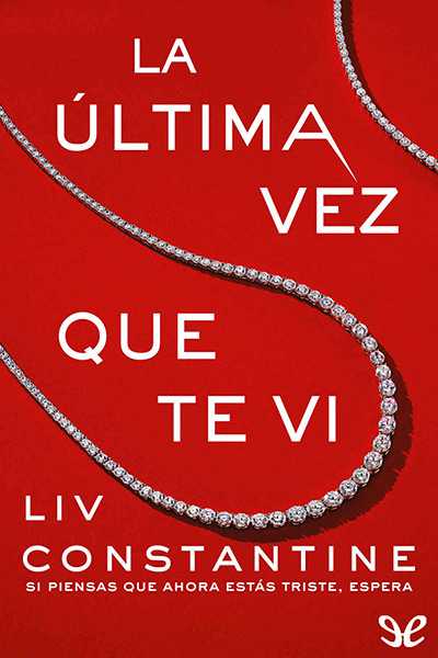 descargar libro La última vez que te vi