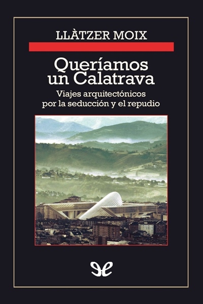 descargar libro Queríamos un Calatrava