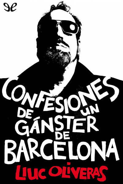 descargar libro Confesiones de un gánster de Barcelona