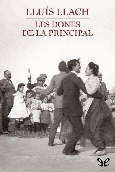 descargar libro Les dones de la Principal