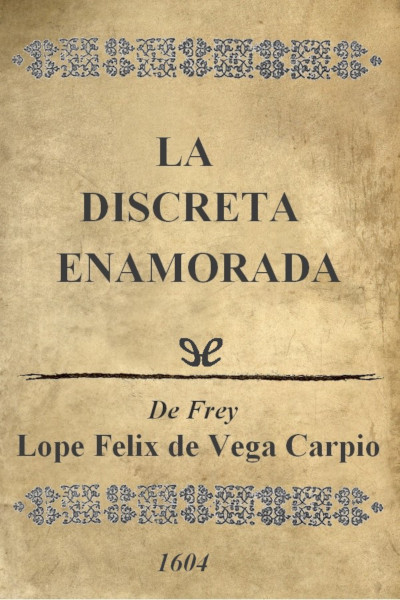 libro gratis La discreta enamorada