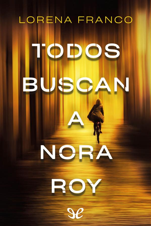 descargar libro Todos buscan a Nora Roy