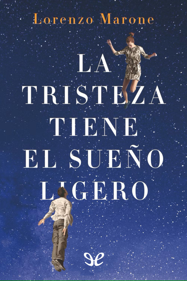 descargar libro La tristeza tiene el sueño ligero