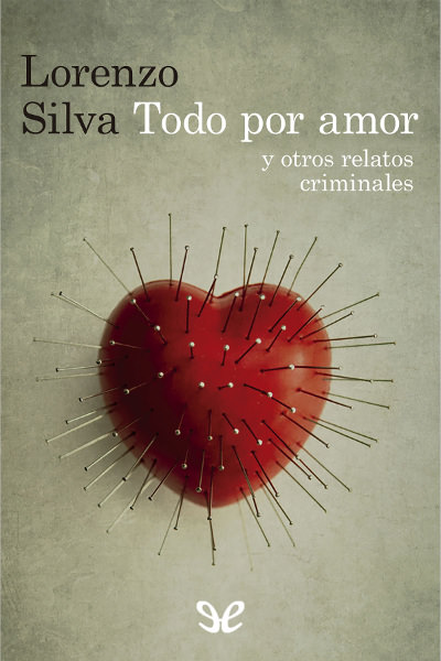 descargar libro Todo por amor y otros relatos criminales