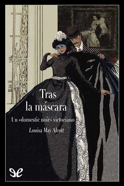 descargar libro Tras la máscara (Ed. ilustrada)