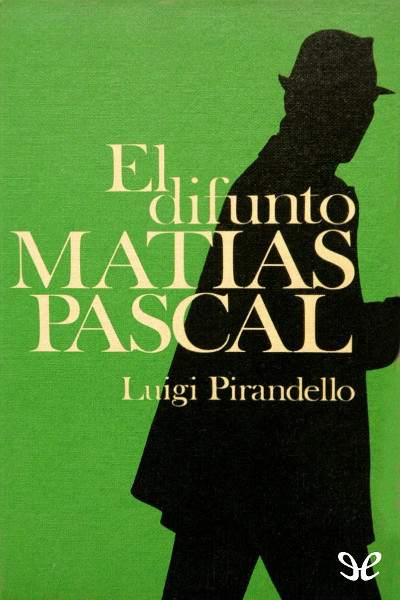 descargar libro El difunto Matías Pascal