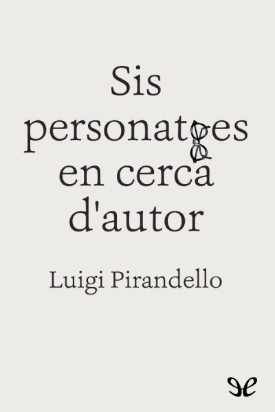 libro gratis Sis personatges en cerca dautor