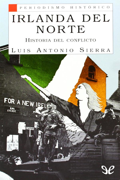 descargar libro Irlanda del Norte: Historia del conflicto