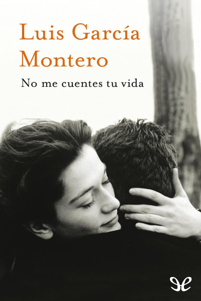 descargar libro No me cuentes tu vida