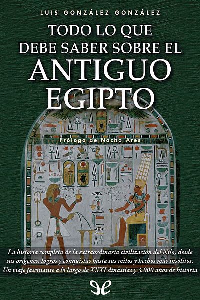 descargar libro Todo lo que debe saber sobre el Antiguo Egipto