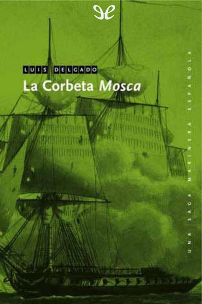 descargar libro La corbeta «Mosca»