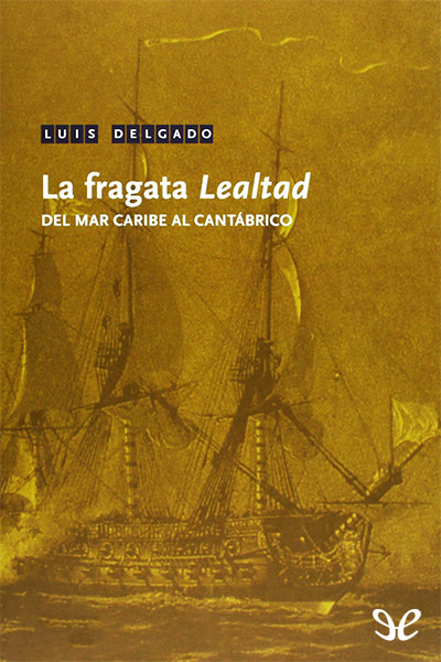 libro gratis La fragata «Lealtad»