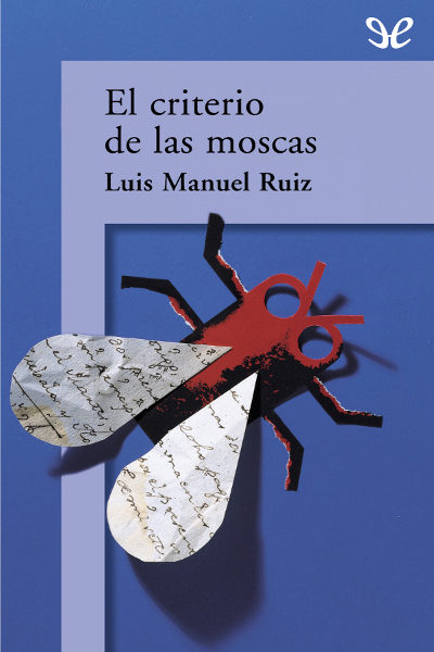 descargar libro El criterio de las moscas