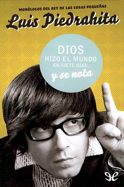 descargar libro Dios hizo el mundo en siete días... y se nota