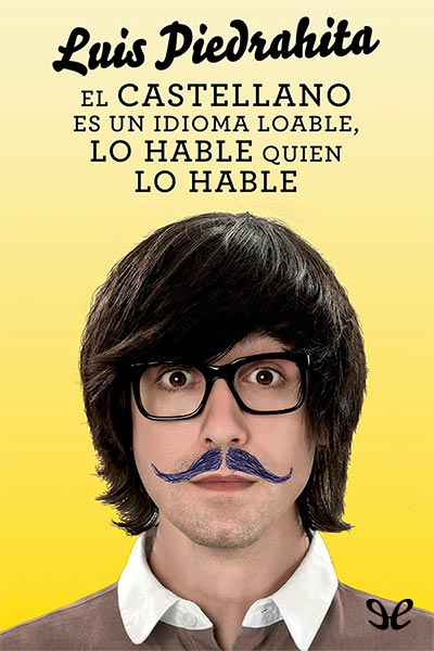 libro gratis El castellano es un idioma loable, lo hable quien lo hable