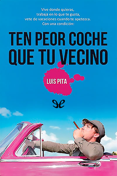 descargar libro Ten peor coche que tu vecino