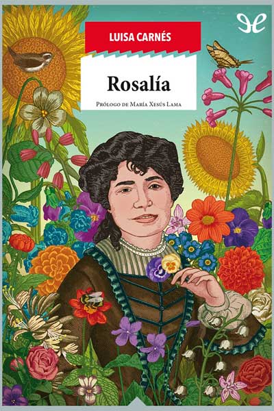 descargar libro Rosalía de Castro: raíz apasionada de Galicia