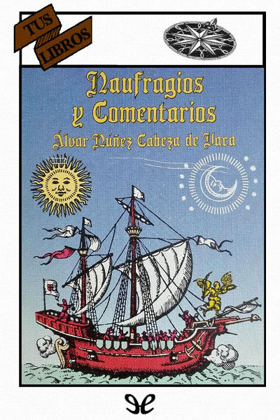 descargar libro Naufragios y comentarios (Ilustrado)