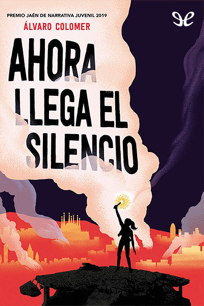 descargar libro Ahora llega el silencio