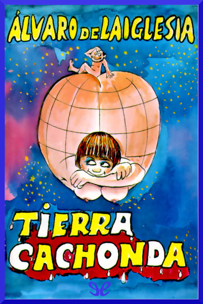 descargar libro Tierra cachonda