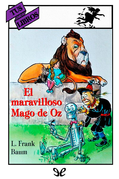 libro gratis El maravilloso Mago de Oz (ilustrado)