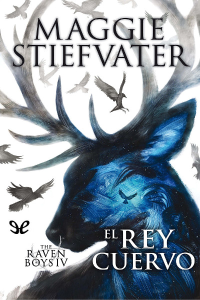 descargar libro The Raven Boys: El rey cuervo