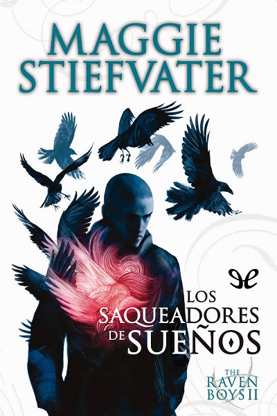 descargar libro The Raven Boys: los saqueadores de sueños