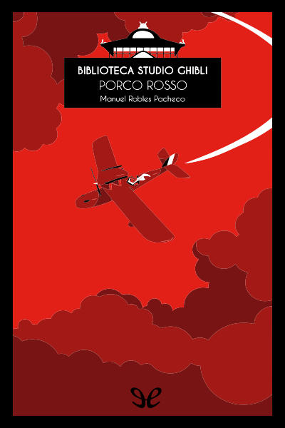 descargar libro Biblioteca Studio Ghibli: Porco Rosso