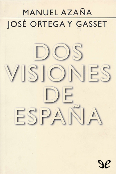 descargar libro Dos visiones de España