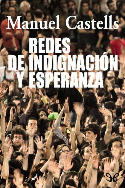 descargar libro Redes de indignación y esperanza